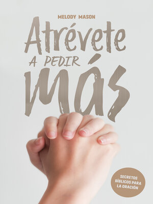 cover image of Atrévete a pedir más